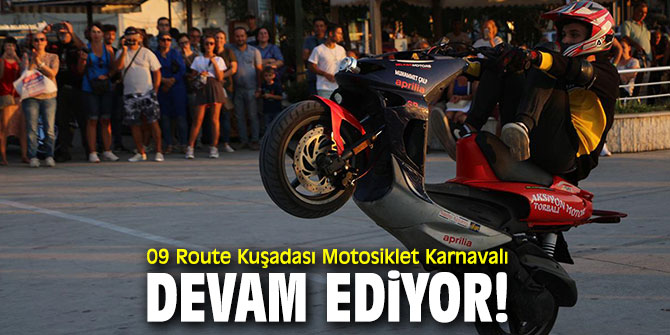 Kuşadası Motosiklet Karnavalı sürüyor!