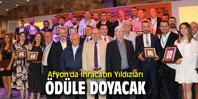 "İhracatın Yıldızları Ödül Töreni" düzenlenecek