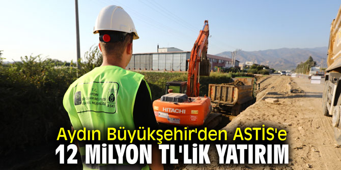 Aydın Büyükşehir'den ASTİS'e 12 Milyon TL'lik yatırım