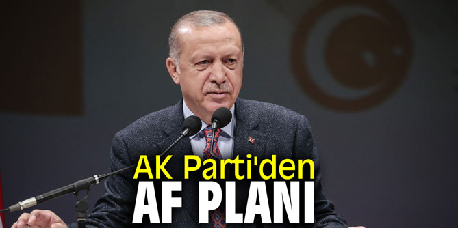 AK Parti'den af planı