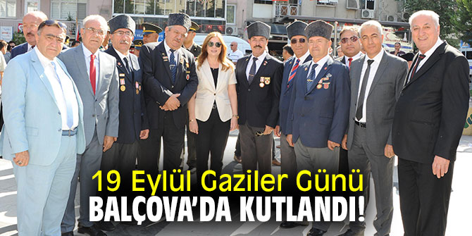 19 Eylül Gaziler Günü, Balçova’da kutlandı!