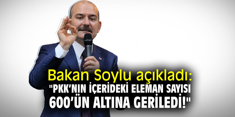 Bakan Soylu açıkladı: "PKK’nın içerideki eleman sayısı 600’ün altına geriledi!"