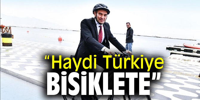 “Haydi Türkiye Bisiklete”