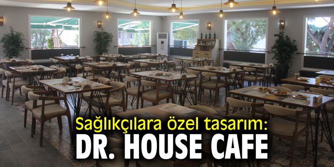 Sağlıkçılara özel tasarım: Dr. House Cafe
