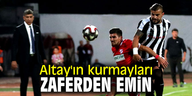 Altay'ın kurmayları zaferden emin