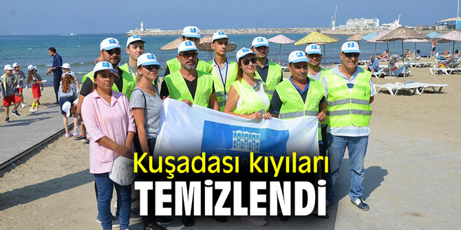 Kuşadası kıyıları temizlendi