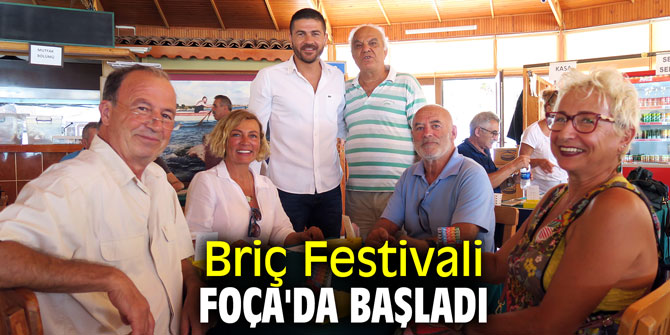 Briç Festivali Foça'da başladı