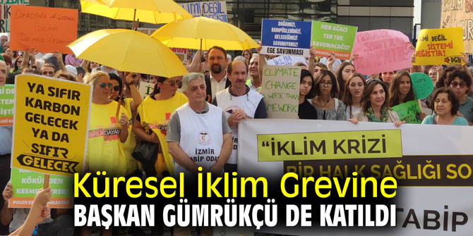 Küresel İklim Grevine Başkan Gümrükçü de katıldı
