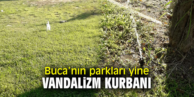 Buca’nın parkları bir kez daha Vandalizm kurbanı oldu! 