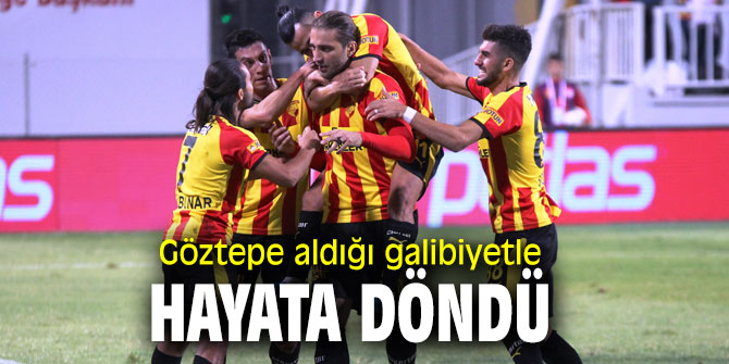 Göztepe aldığı galibiyetle hayata döndü