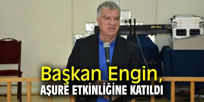 Başkan Engin, Aşure Etkinliğine katıldı