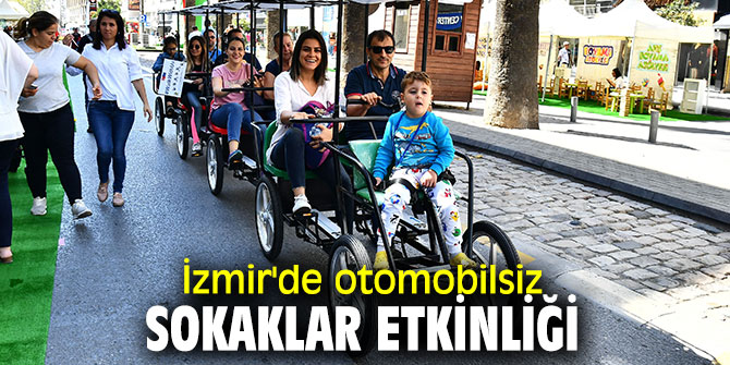 İzmir'de otomobilsiz sokaklar