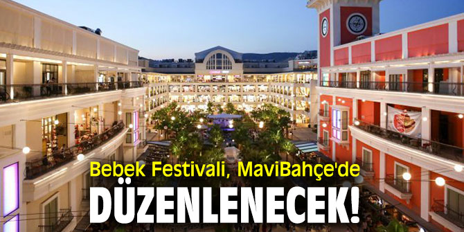 Bebek Festivali, MaviBahçe'de düzenlenecek!