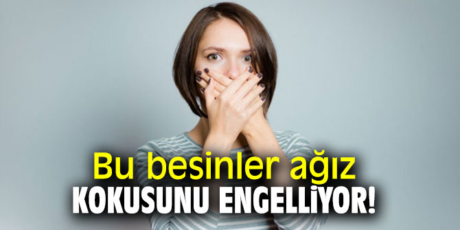 Bu besinler ağız kokusunu engelliyor!