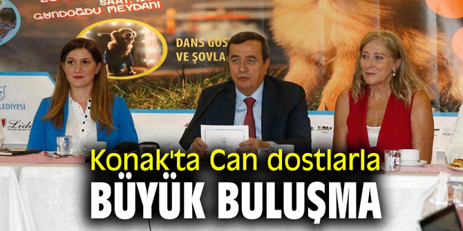 Konak'ta Can dostlarla büyük buluşma