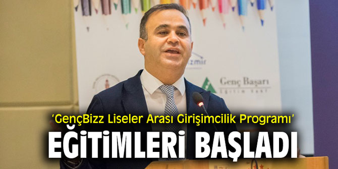 ‘GençBizz Liseler Arası Girişimcilik Programı’ eğitimleri başladı