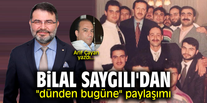 Saygılı'dan "dünden bugüne" paylaşımı