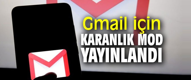 Gmail'e o özellik geldi!