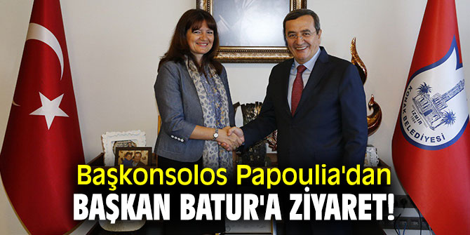 Başkonsolos Papoulia'dan Başkan Batur'a ziyaret!