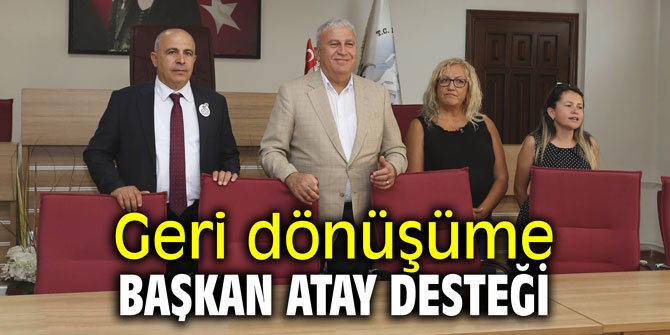 Geri dönüşüme Başkan Atay desteği