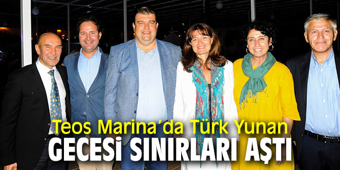 Teos Marina’da dostluk gecesi!