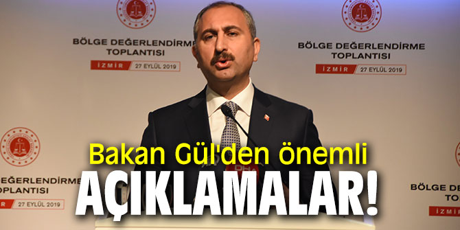 Bakan Gül'den önemli açıklamalar!