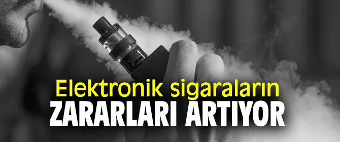 Elektronik sigaralar sağlığa büyük zarar veriyor!
