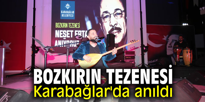 Bozkırın Tezenesi Karabağlar'da anıldı