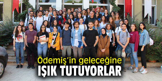 Ödemiş’in geleceğine ışık tutuyorlar