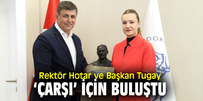 Başkan Tugay'da Rektör Hotar'a ziyaret!