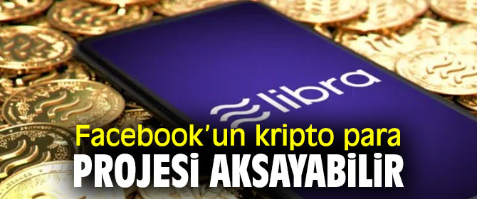 Facebook Libra çıkış tarihi hukuki süreçlere takılabilir!