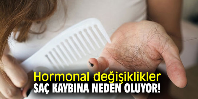 Hormonal değişiklikler saç kaybına neden oluyor!