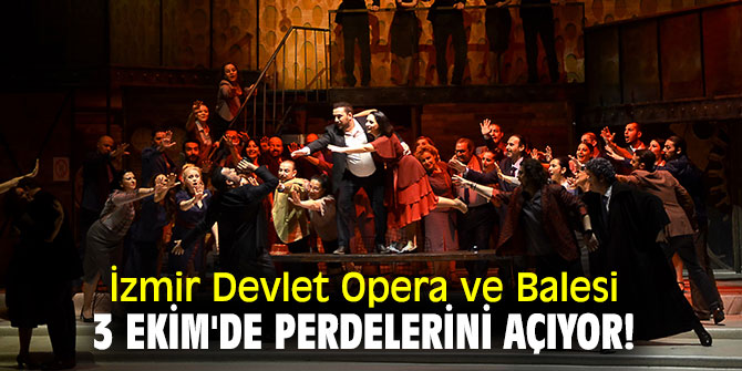 İzmir Devlet Opera ve Balesi, “La Traviata” operası ile perdelerini açıyor!