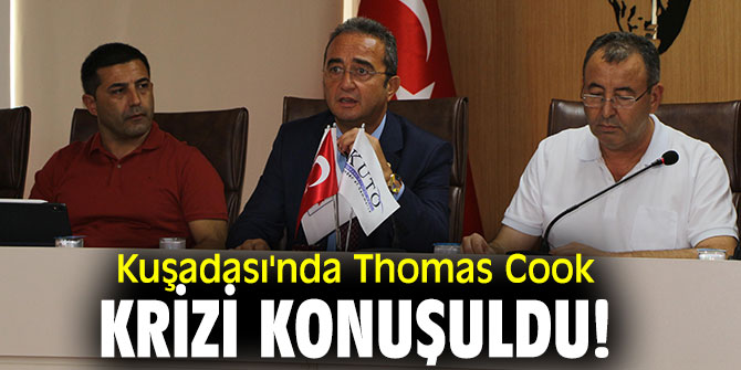 Kuşadası'nda Thomas Cook krizi konuşuldu!