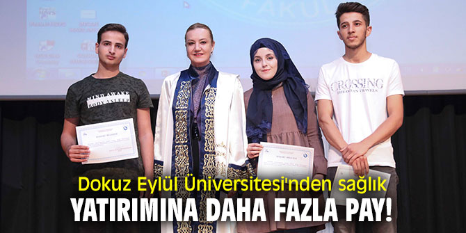 Dokuz Eylül Üniversitesi'nden sağlık yatırımına daha fazla pay!