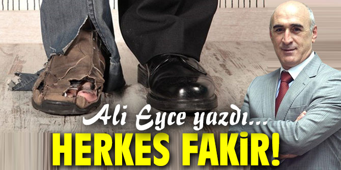 Herkes Fakir!