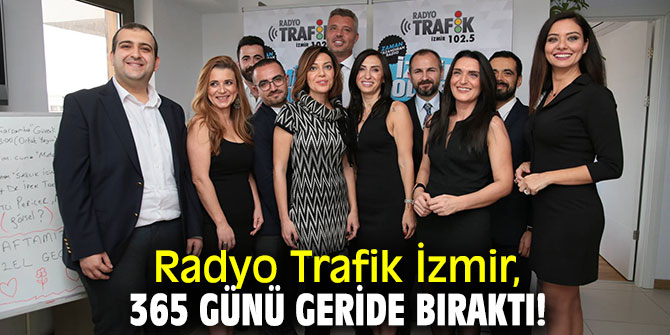 Radyo Trafik İzmir 365 günü geride bıraktı!