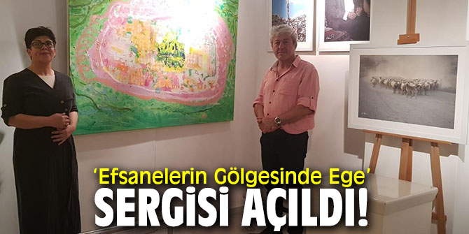 ‘Efsanelerin Gölgesinde Ege’ sergisi açıldı!