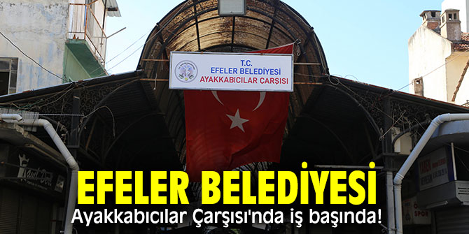 Efeler'de ayakkabıcılar çarşısında tadilat!