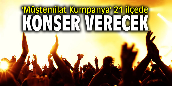 'Müştemilat Kumpanya' 21 ilçede konser verecek