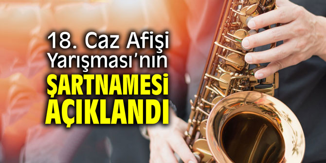 18. Caz Afişi Yarışması’nın şartnamesi açıklandı