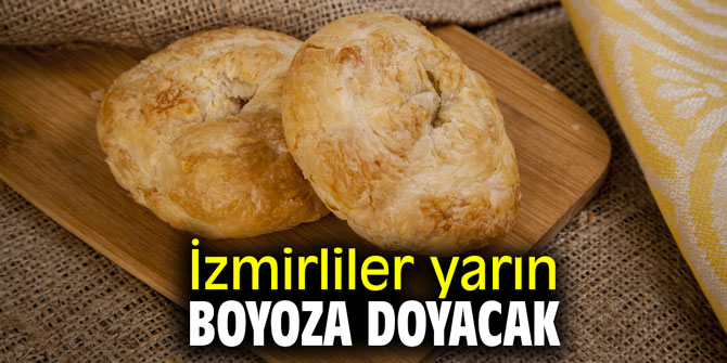İzmirliler yarın boyoza doyacak