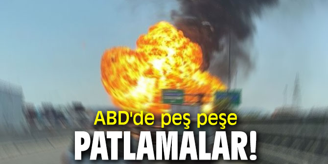 Son dakika! Amerika'da patlama!