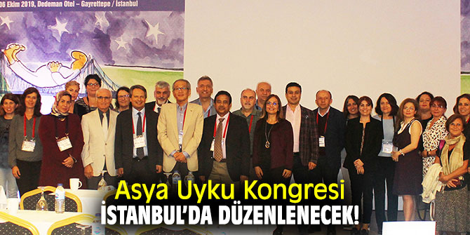 Asya Uyku Kongresi İstanbul’da düzenlenecek!