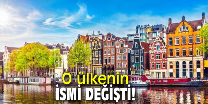 O ülkenin ismi değişti!
