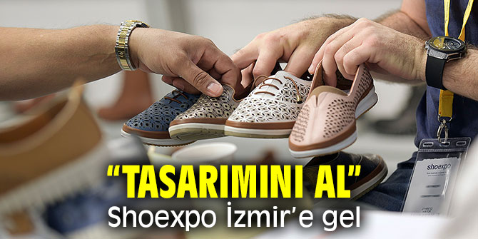 Shoexpo İzmir başlıyor!