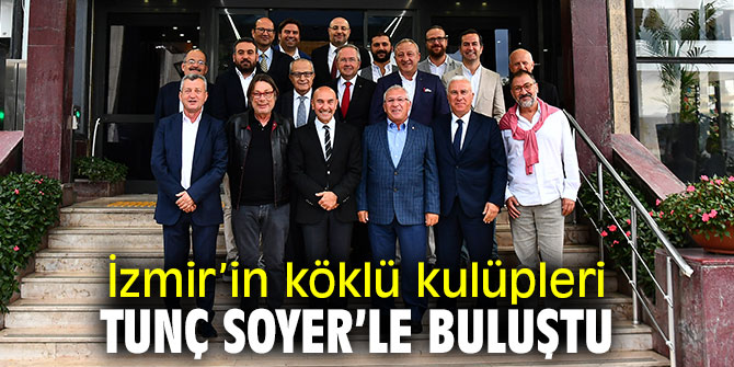 Başkan Soyer, İzmir'in köklü spor kulüplerinin temsilcileriyle buluştu!