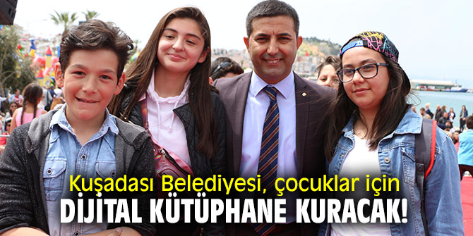 Kuşadası'na dijital kütüphane!
