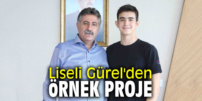 Liseli Gürel'den örnek proje