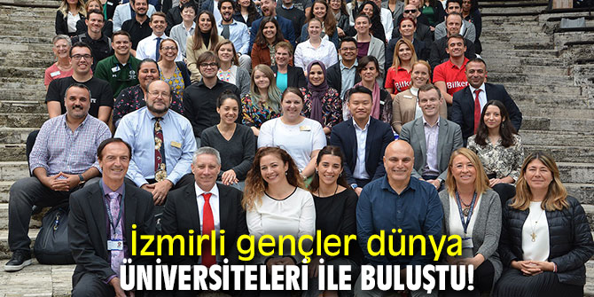 İzmirli gençler dünyanın önde gelen üniversiteleri ile buluştu!